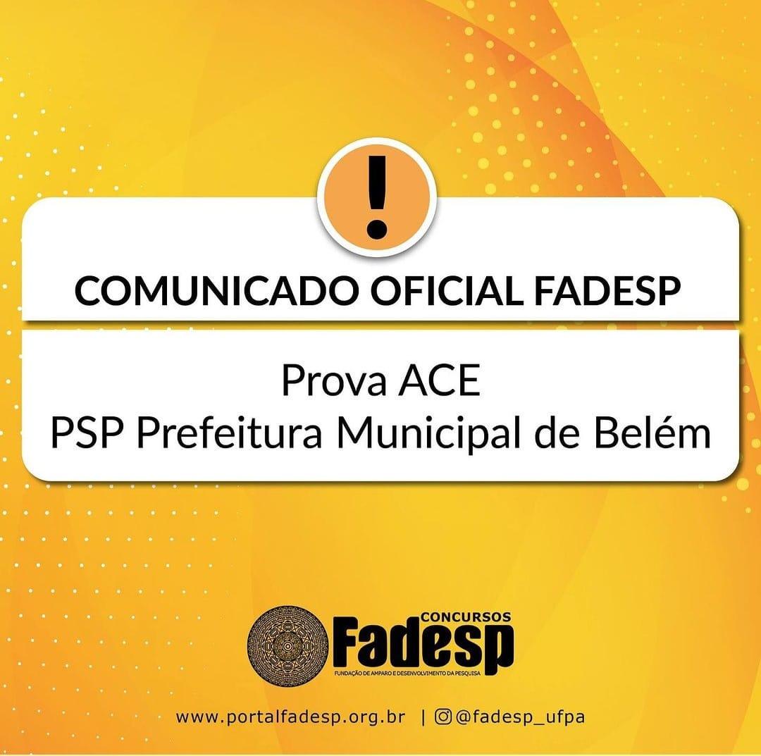 Concurso Anulado - COMUNICADO OFICIAL FADESP – PROVA ACE/BELÉM