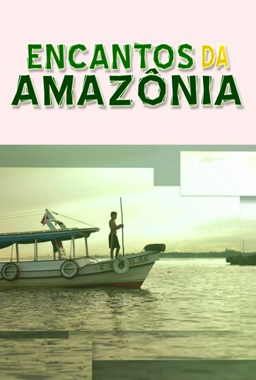 Assista Encantos da Amazônia da TV Nazaré
